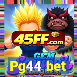 Pg44 bet